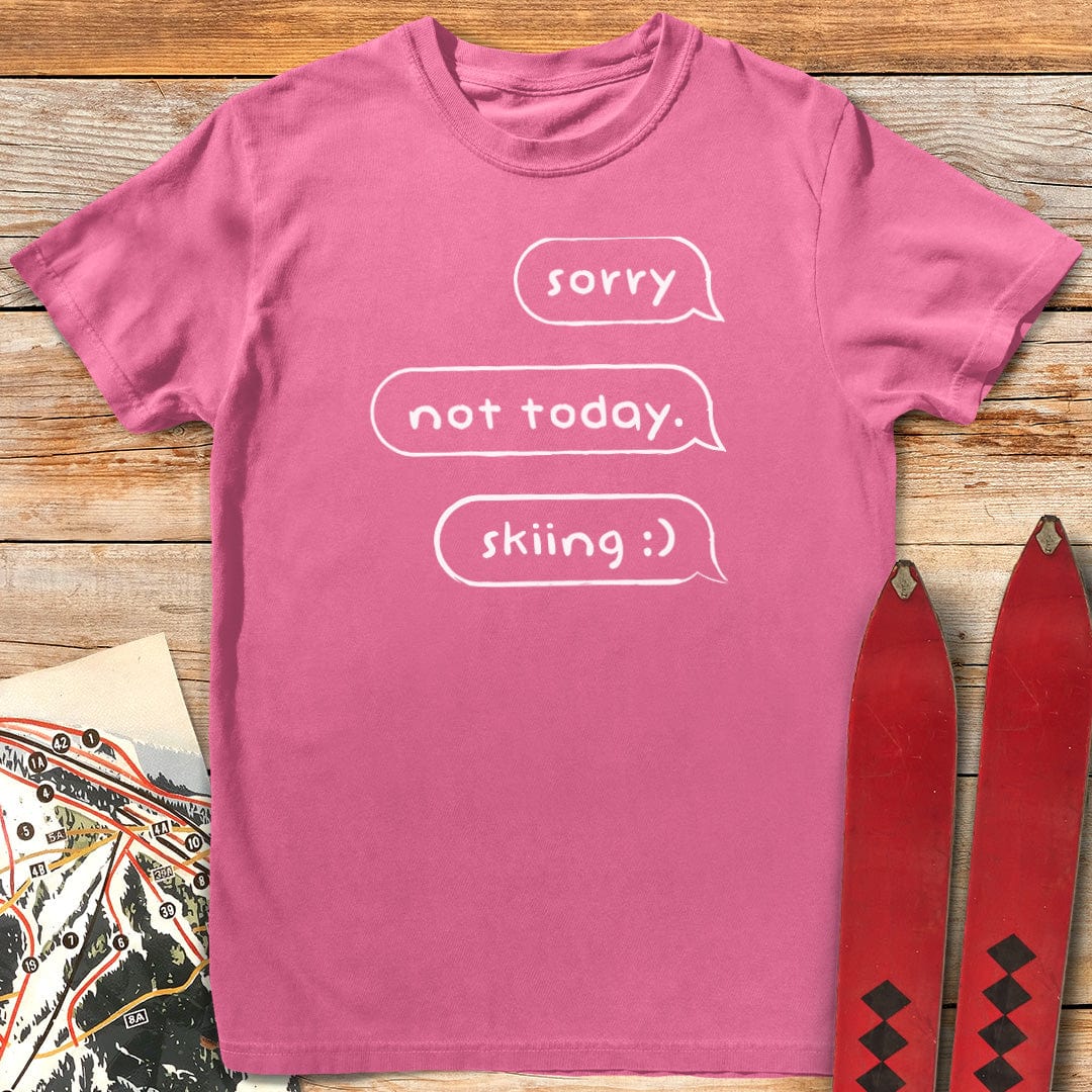 Sorry Not Today