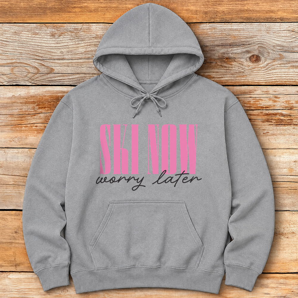Ski Now Worry Later