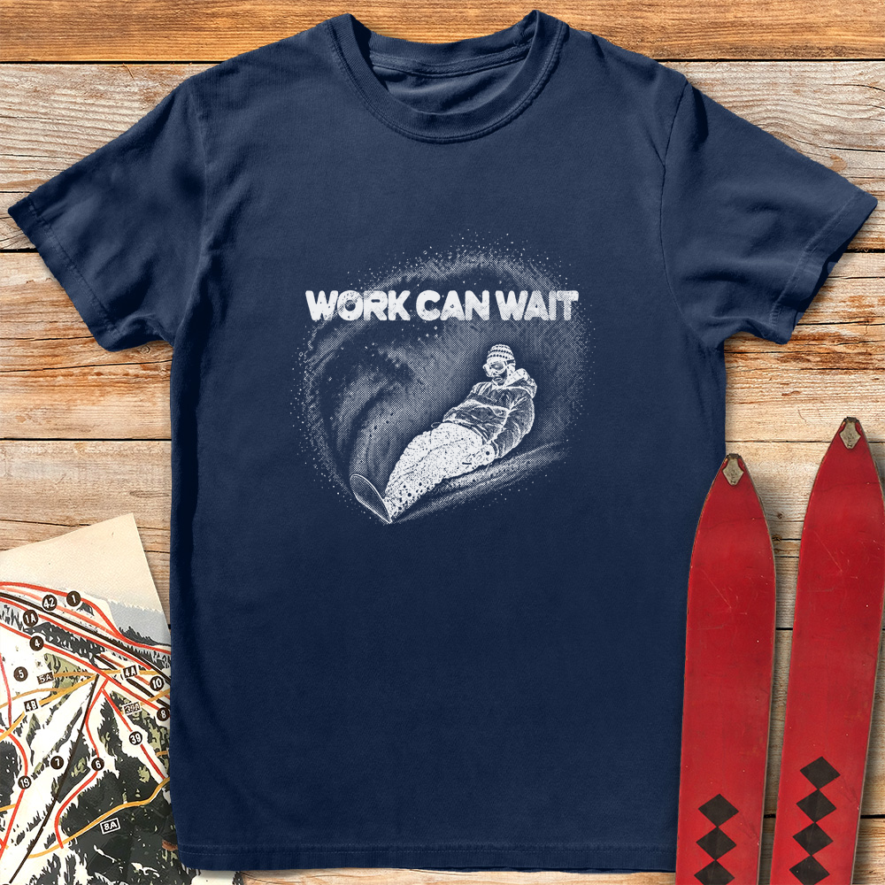 Work Can Wait Snowboard