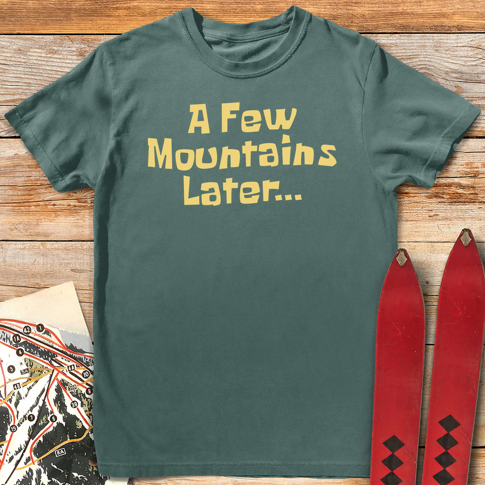 A Few Mountains
