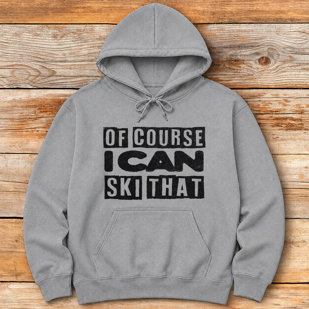 Of Course Ski Gritty