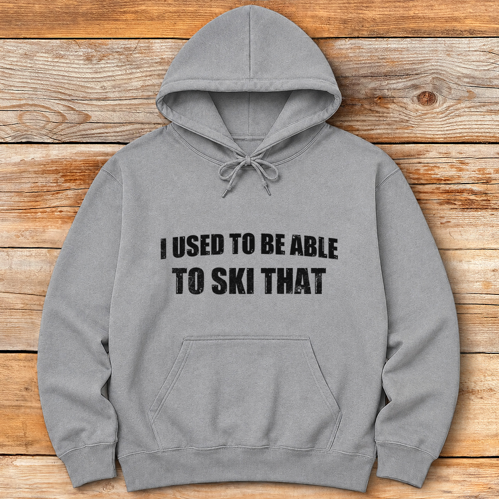 I Used to Ski That