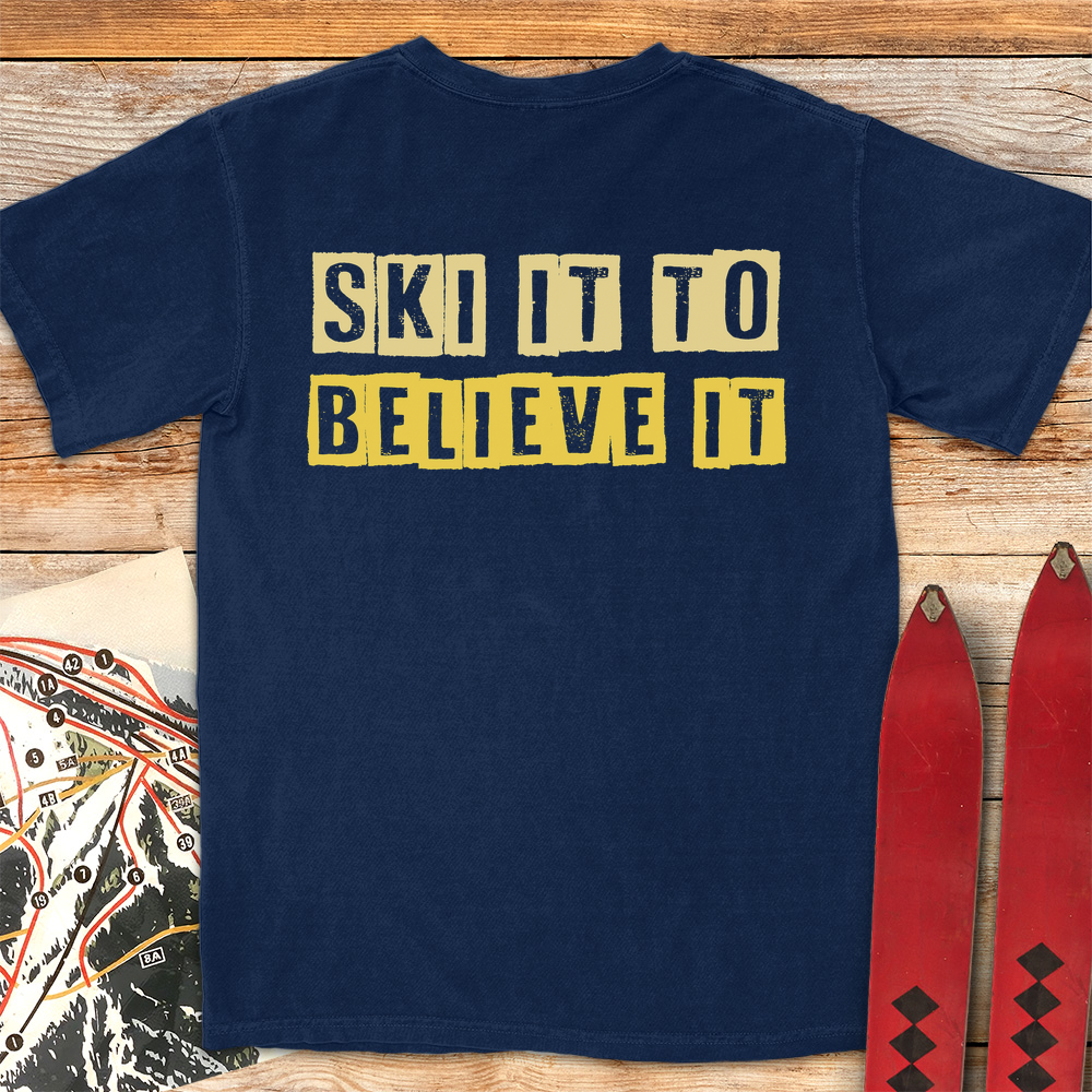 Ski It Believe It