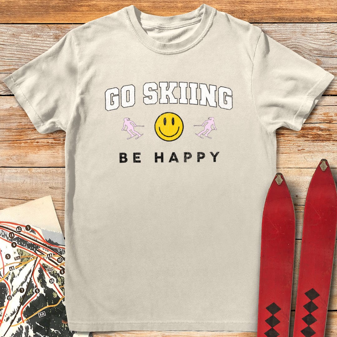 Go Skiing Be Happy