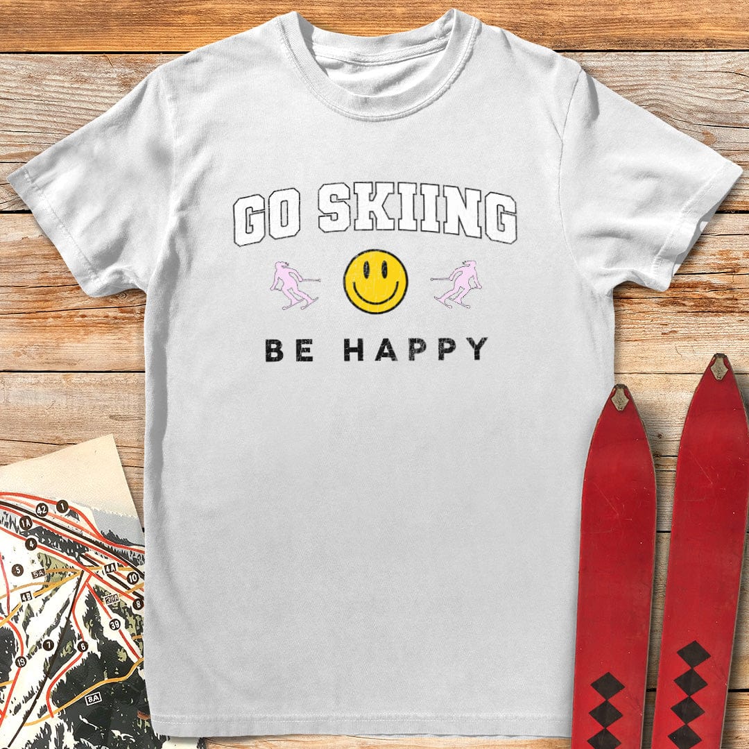 Go Skiing Be Happy