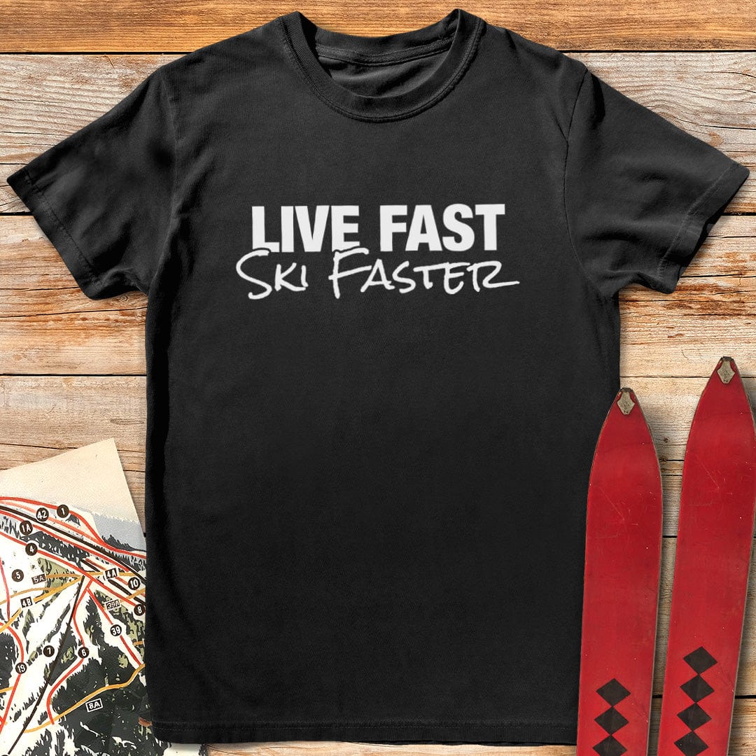 Live Fast Ski Faster