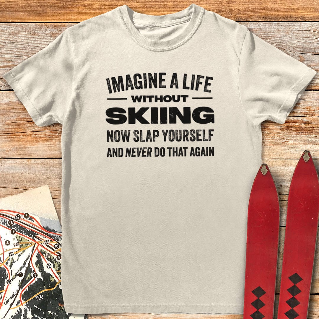 Slap Yourself & Ski