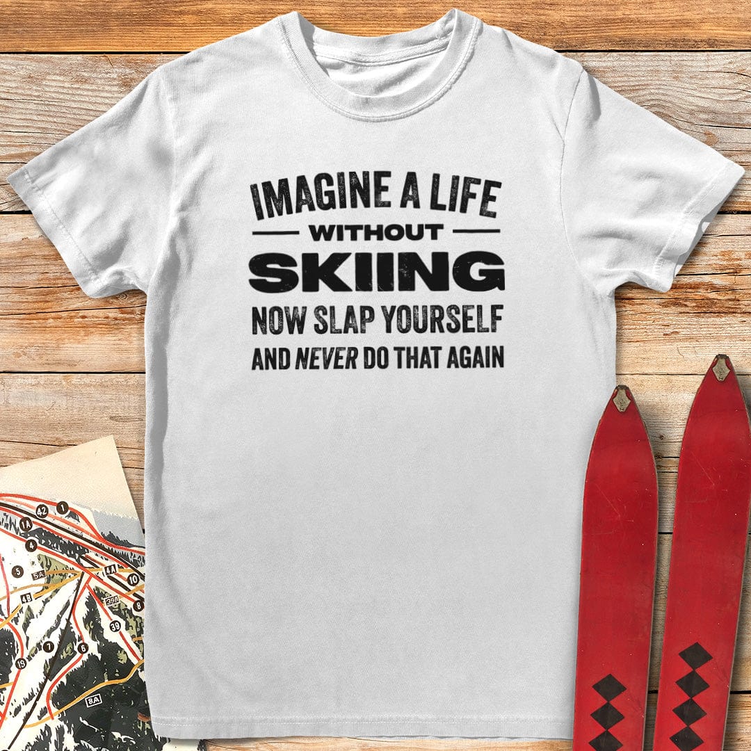 Slap Yourself & Ski