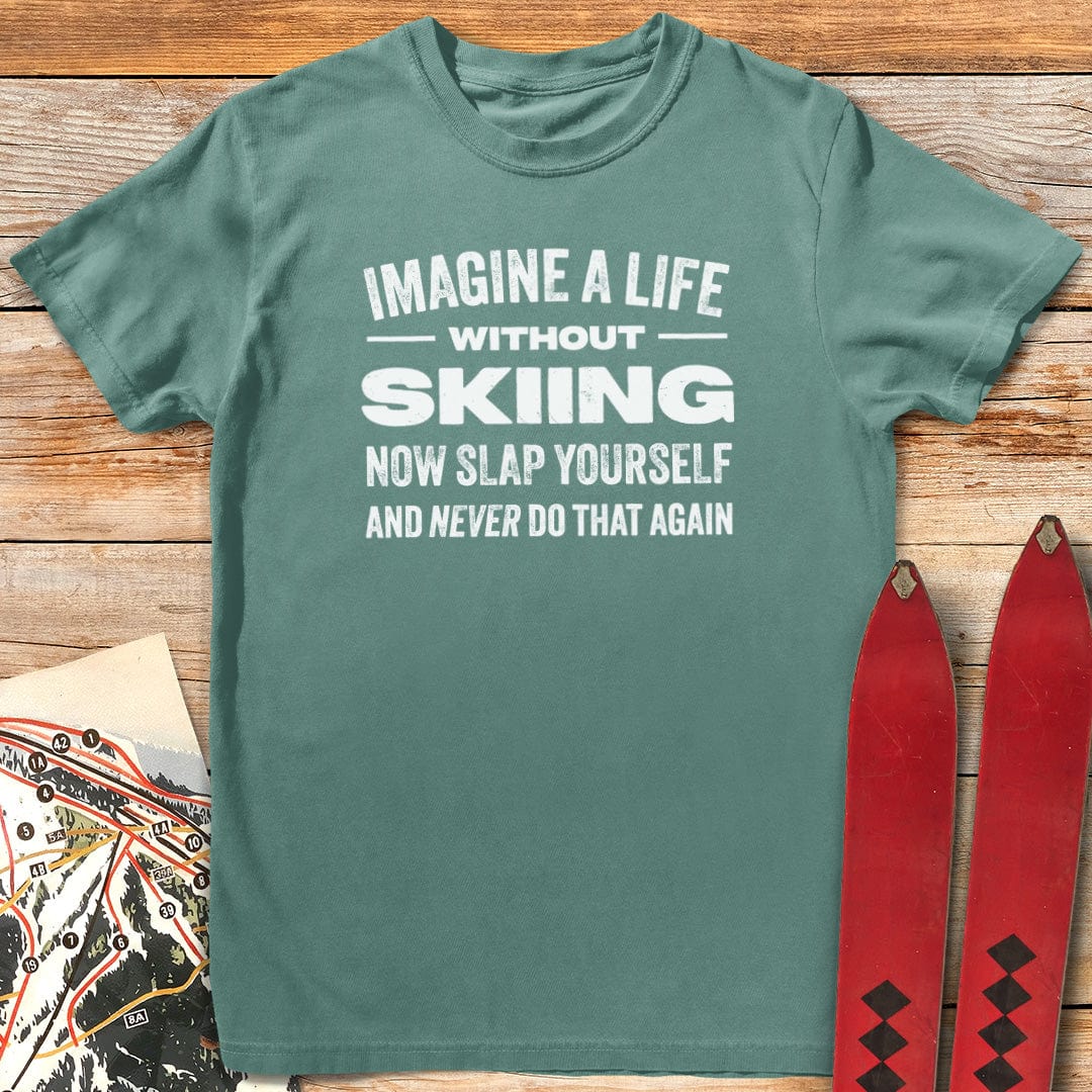 Slap Yourself & Ski