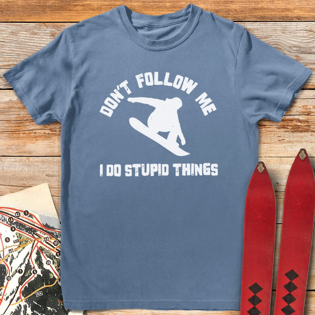 Don't Follow Me Snowboard T-Shirt