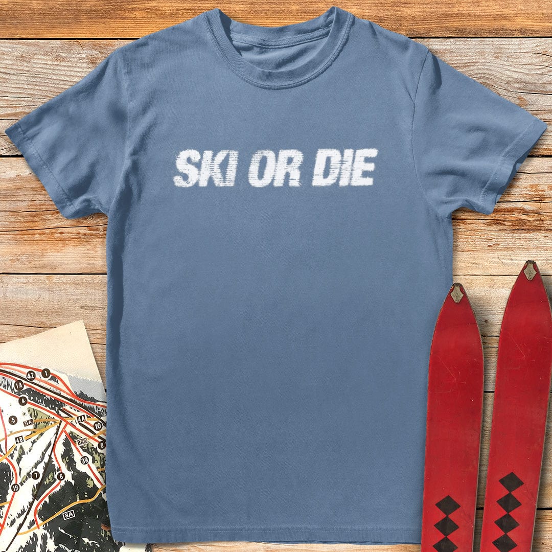 Ski Or Die T-Shirt
