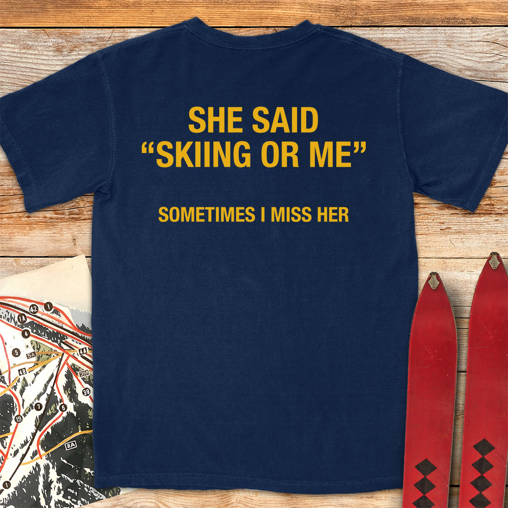 Skiing or Me