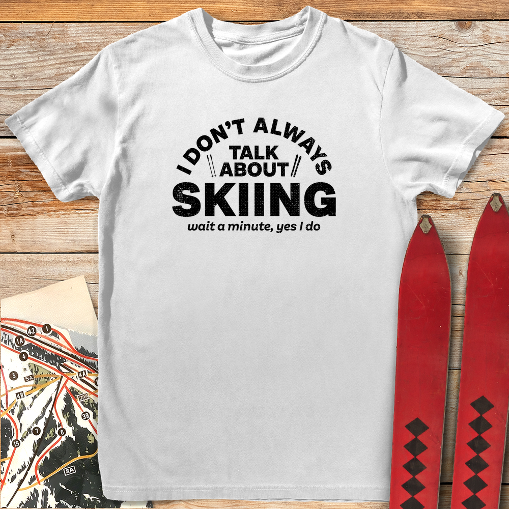 695 Talk About Skiing White - White