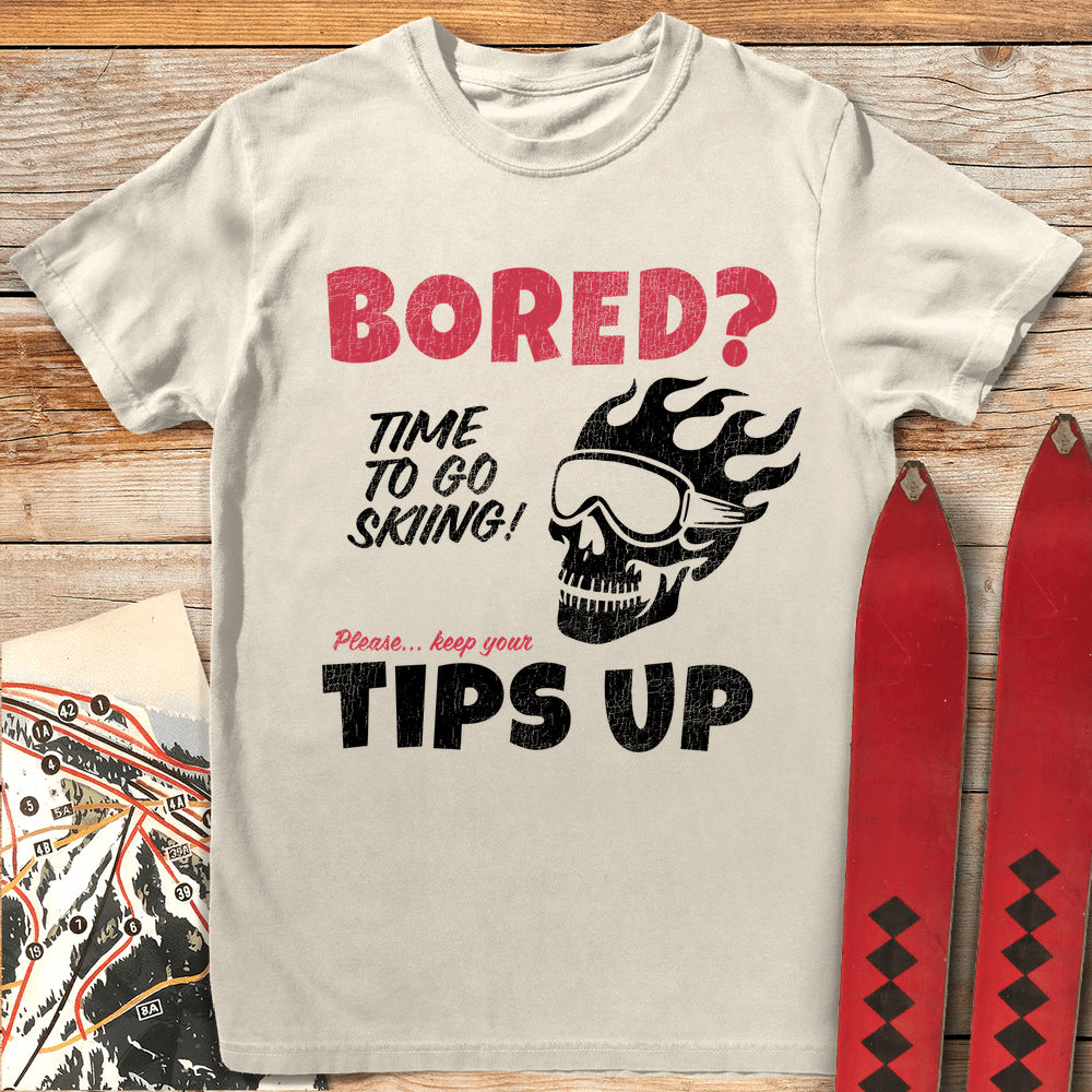 Bored Tips Up