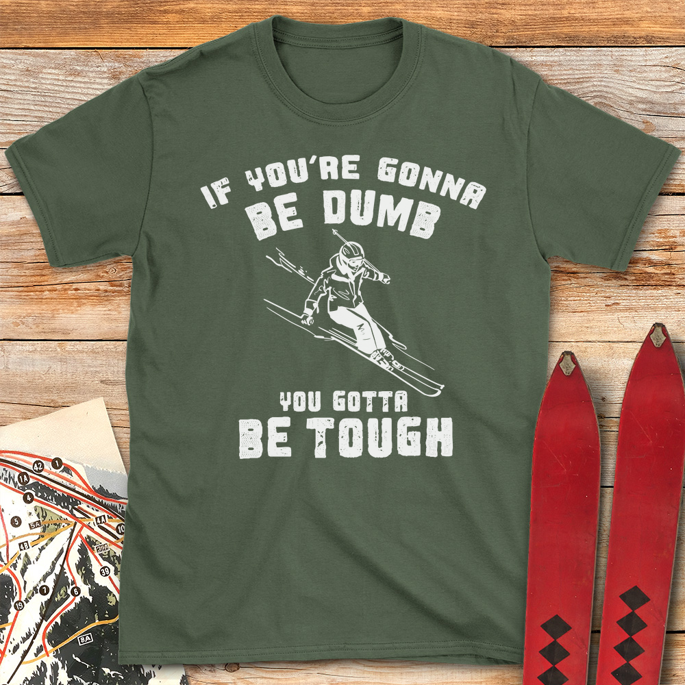Skiers Are Tough