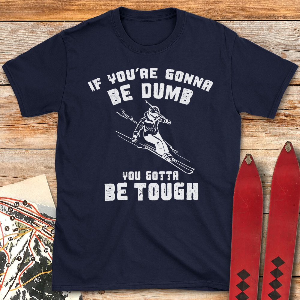 Skiers Are Tough