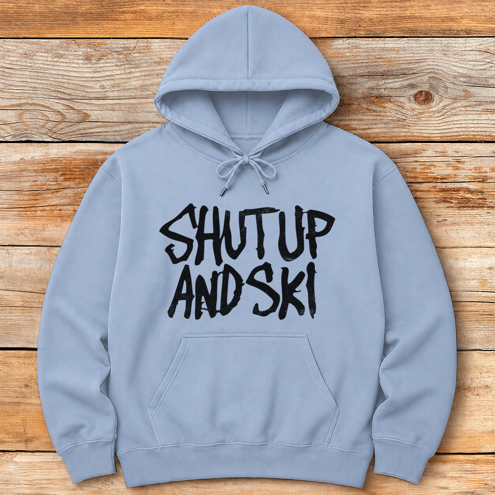 Shut Up And Ski