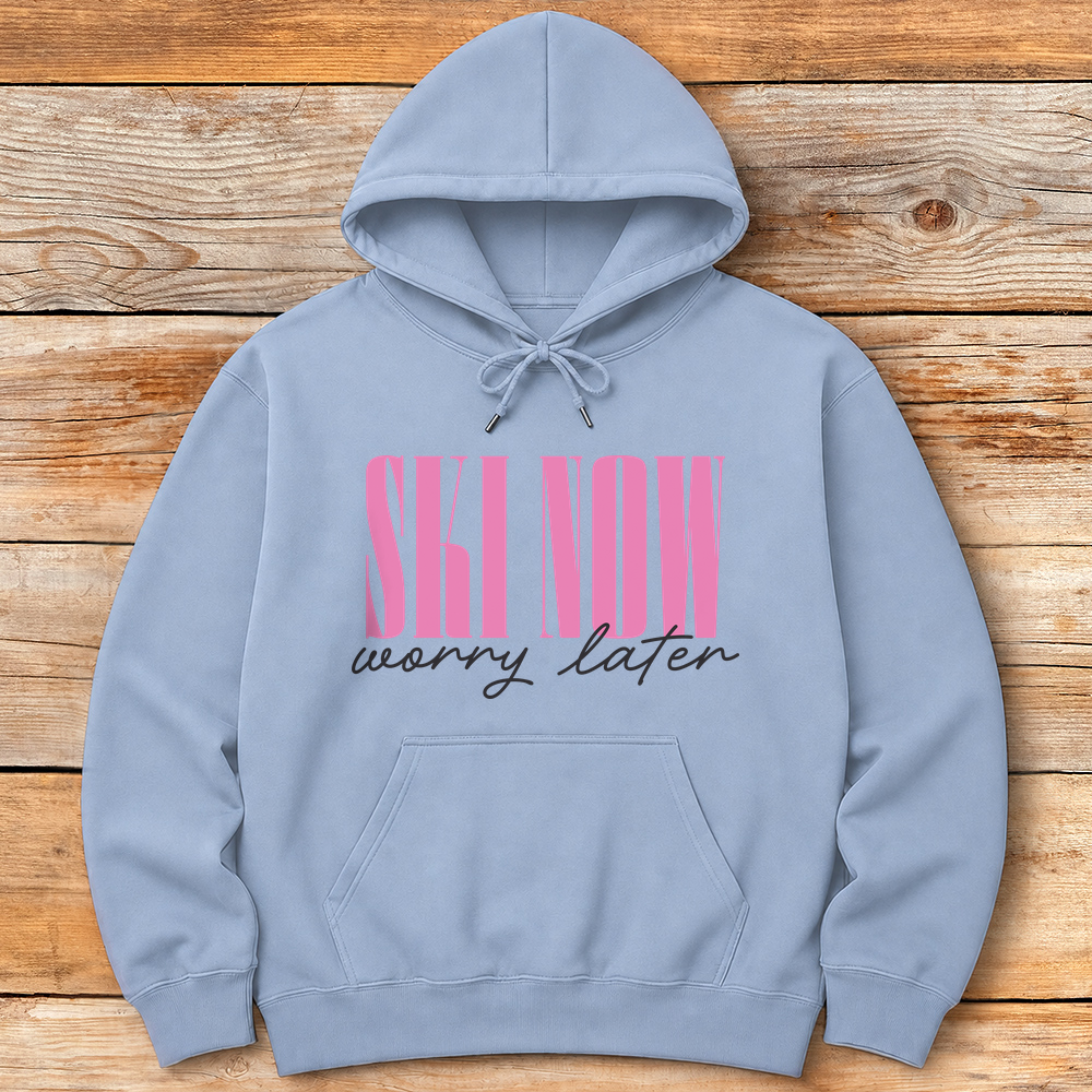 Ski Now Worry Later
