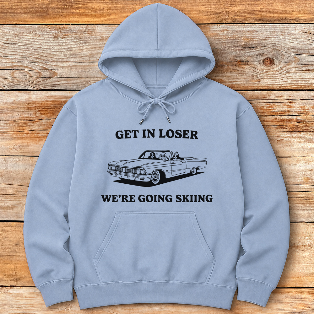Get In Loser Ski