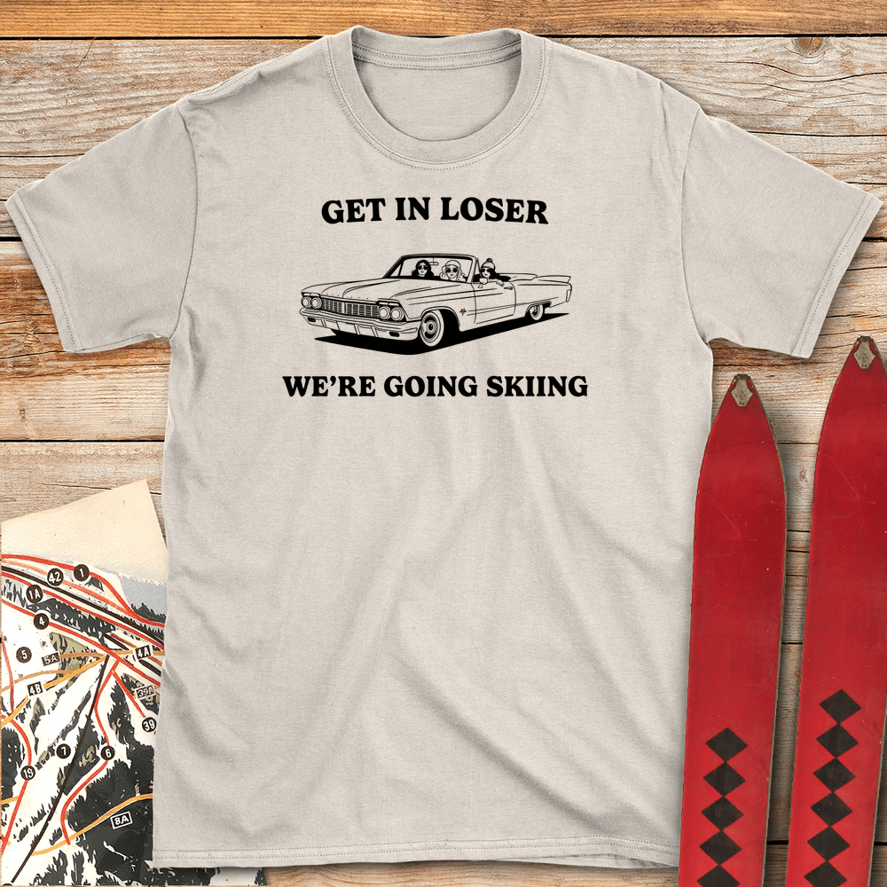 Get In Loser Ski