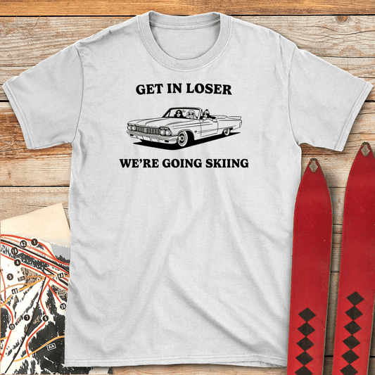 Get In Loser Ski