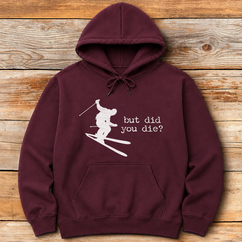 Did You Die Ski