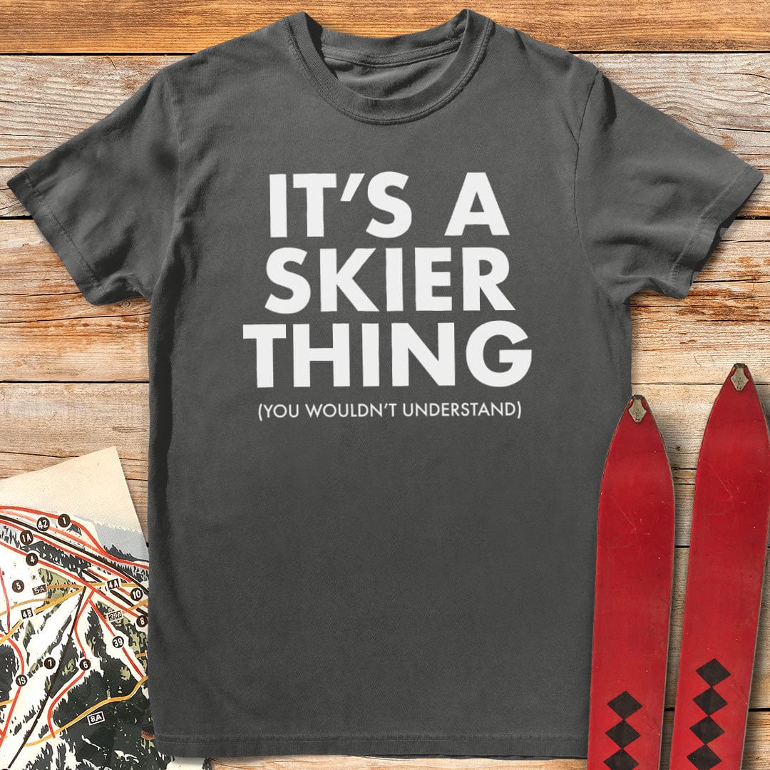 It's a Skier Thing