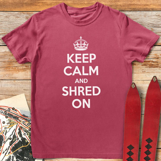 Keep Calm and Shred On