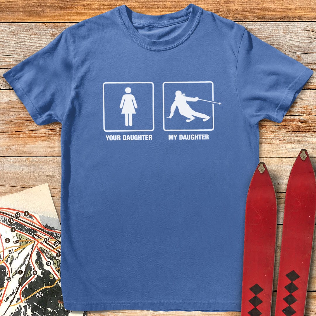 Your Daughter vs My Daughter T-Shirt