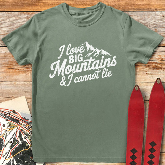 I Love Big Mountains T-Shirt