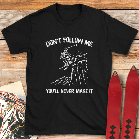 You'll Never Make It