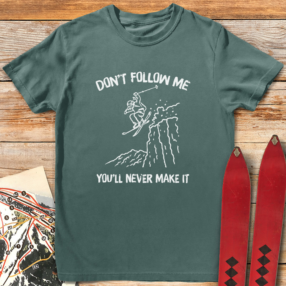 You'll Never Make It