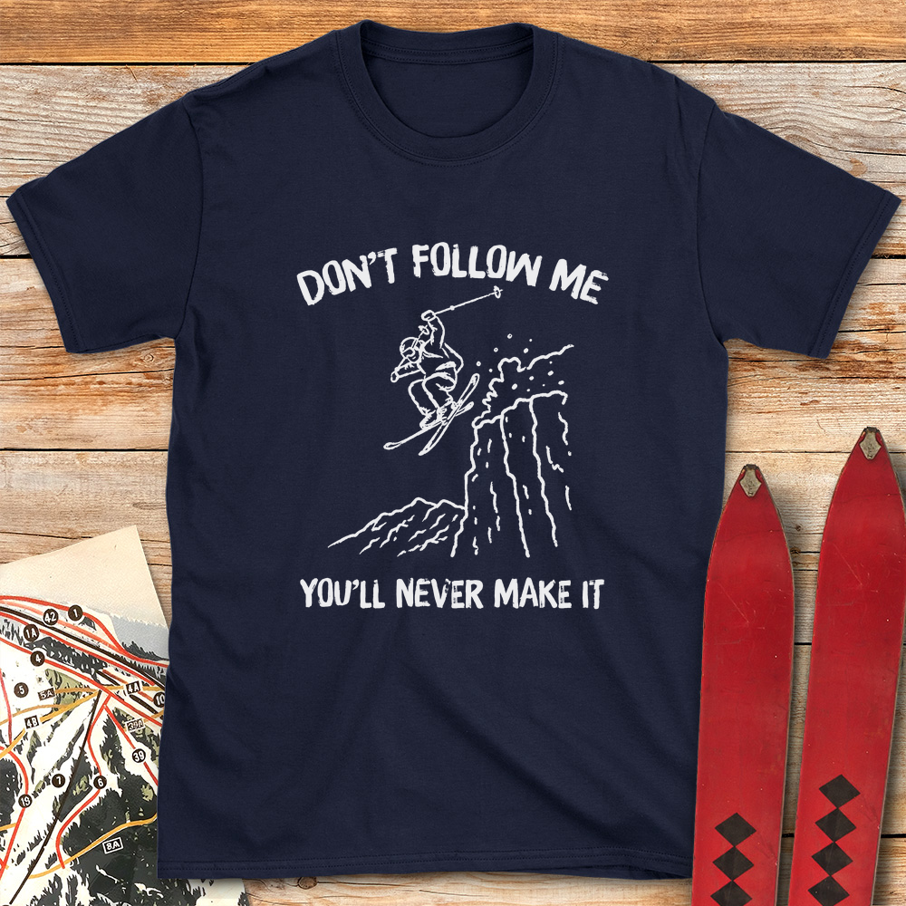 You'll Never Make It