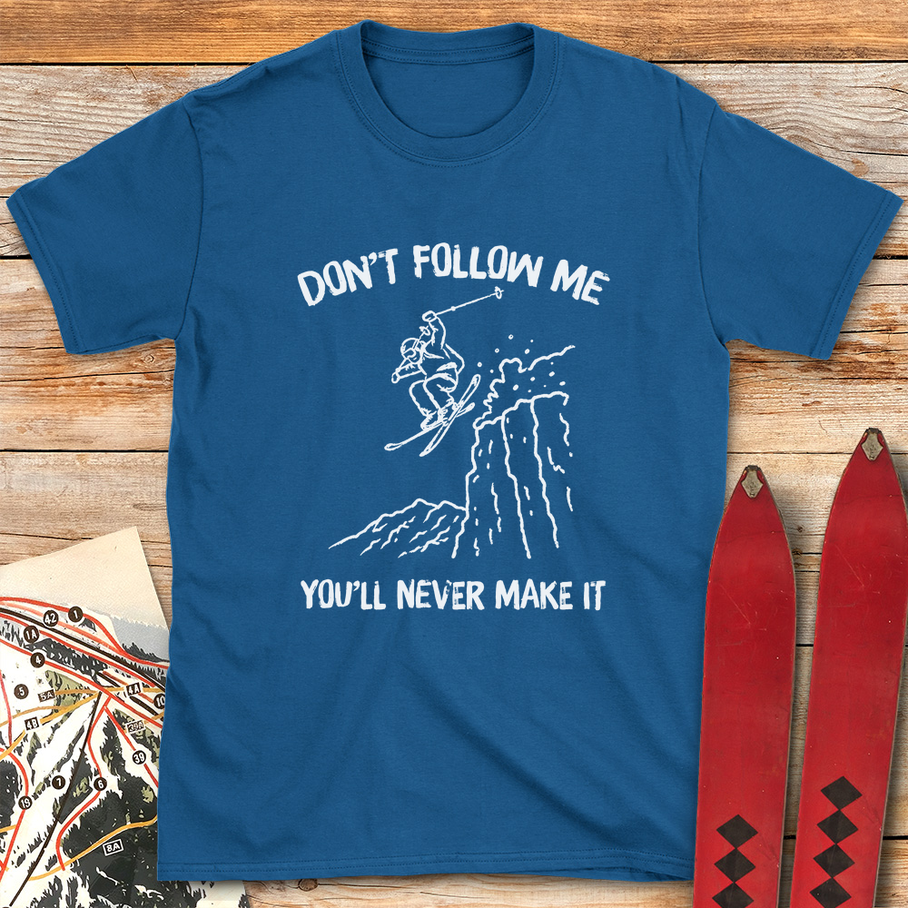 You'll Never Make It