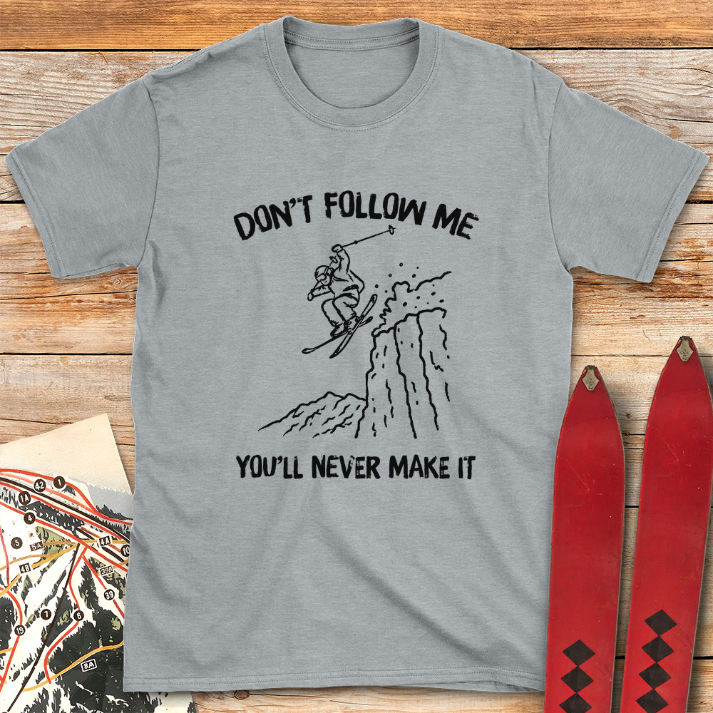 You'll Never Make It