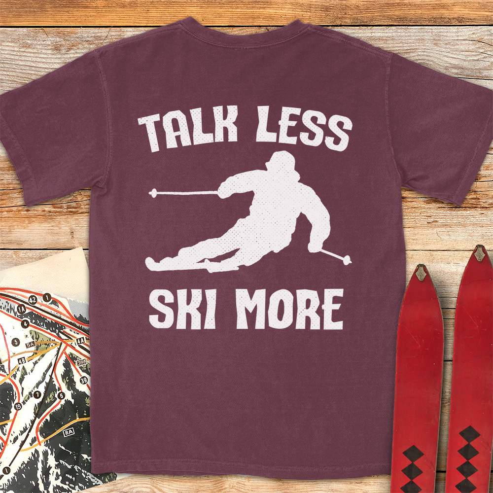 Talk Less Ski More