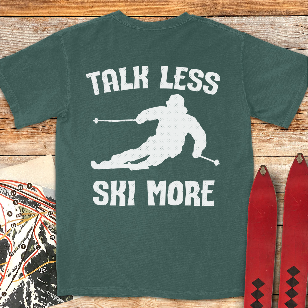 Talk Less Ski More