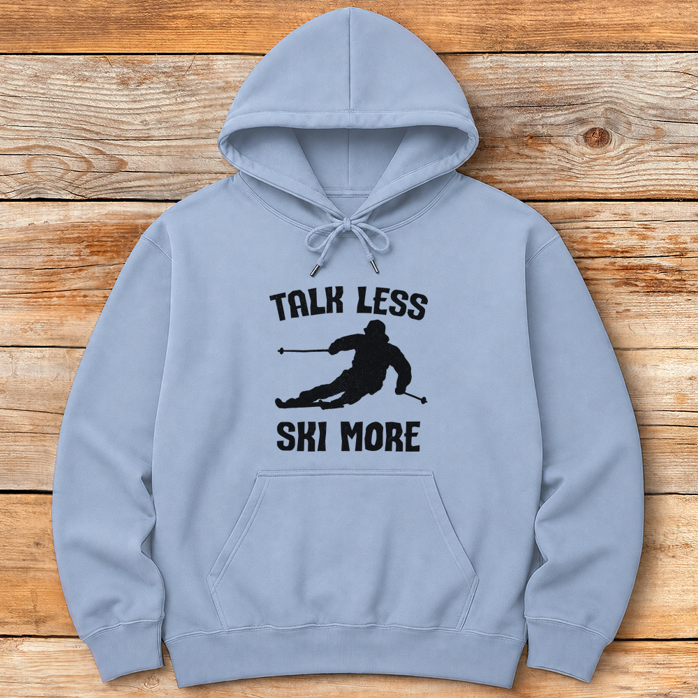 Talk Less Ski More