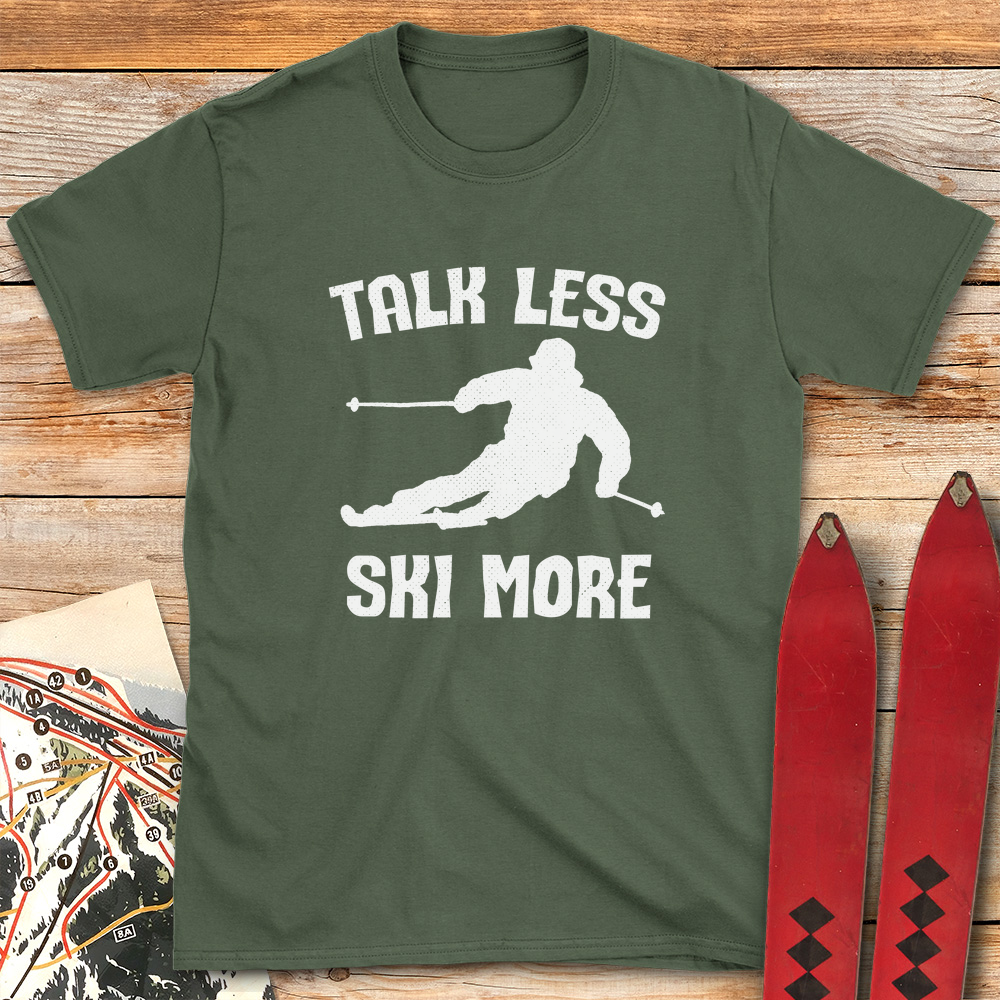 Talk Less Ski More