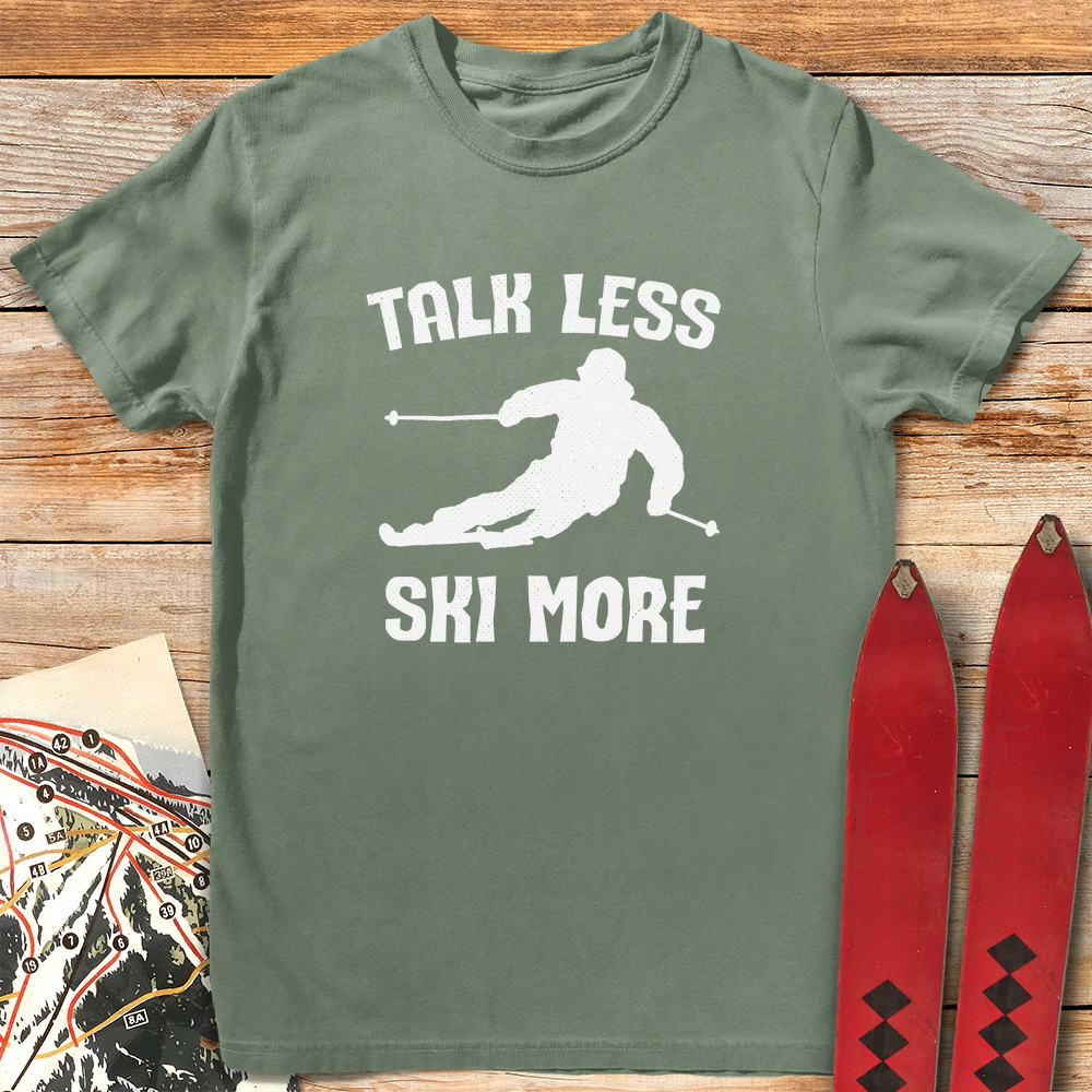 Talk Less Ski More