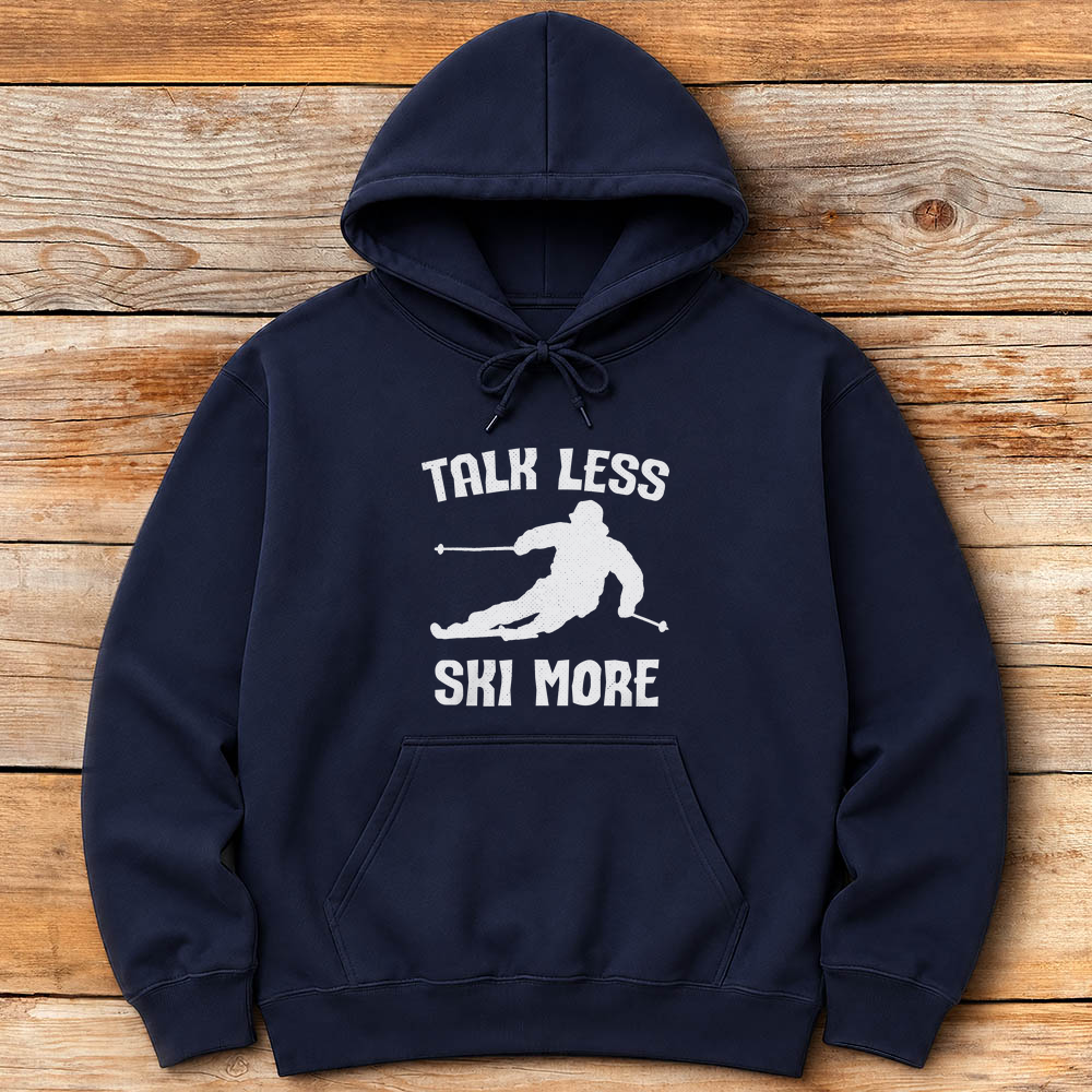 Talk Less Ski More