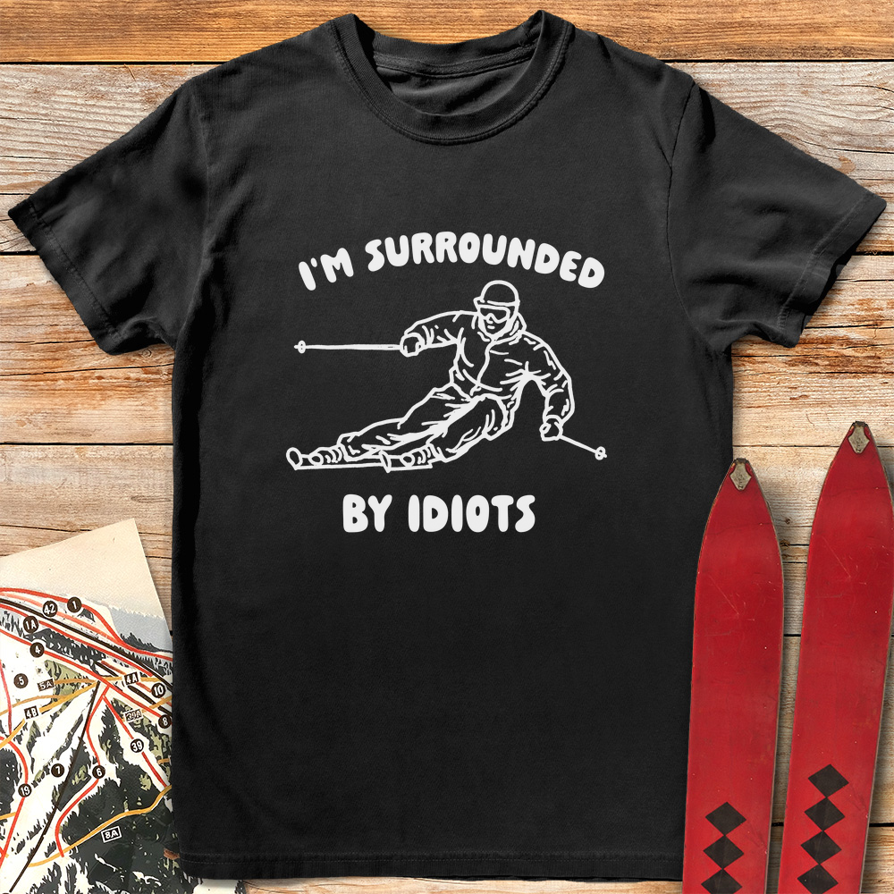 Surrounded By Idiots