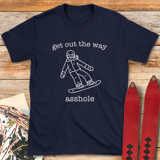 Out The Way Asshole Snowboard