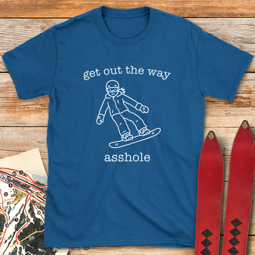 Out The Way Asshole Snowboard