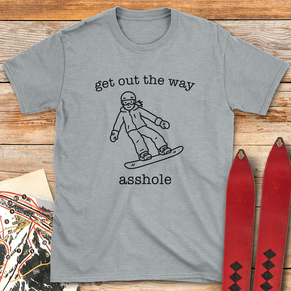 Out The Way Asshole Snowboard