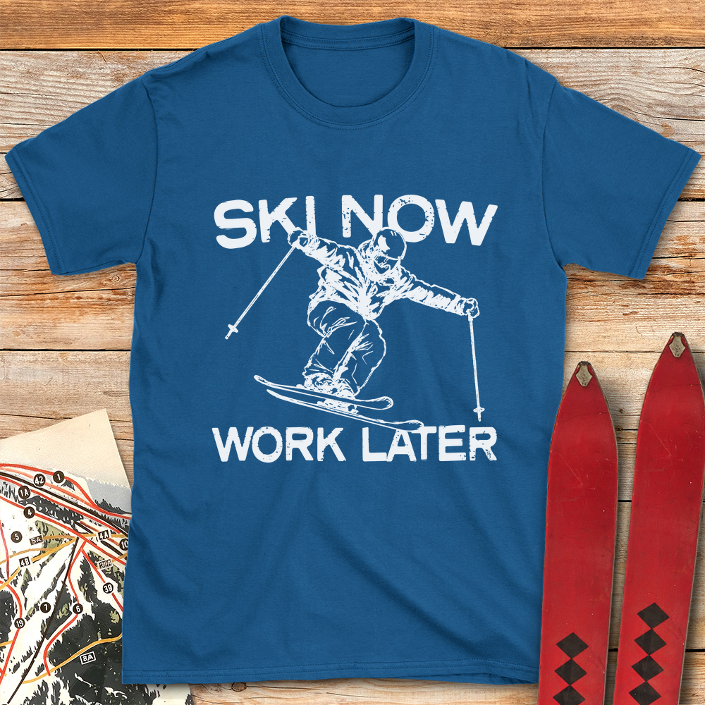 Ski Now Work Later