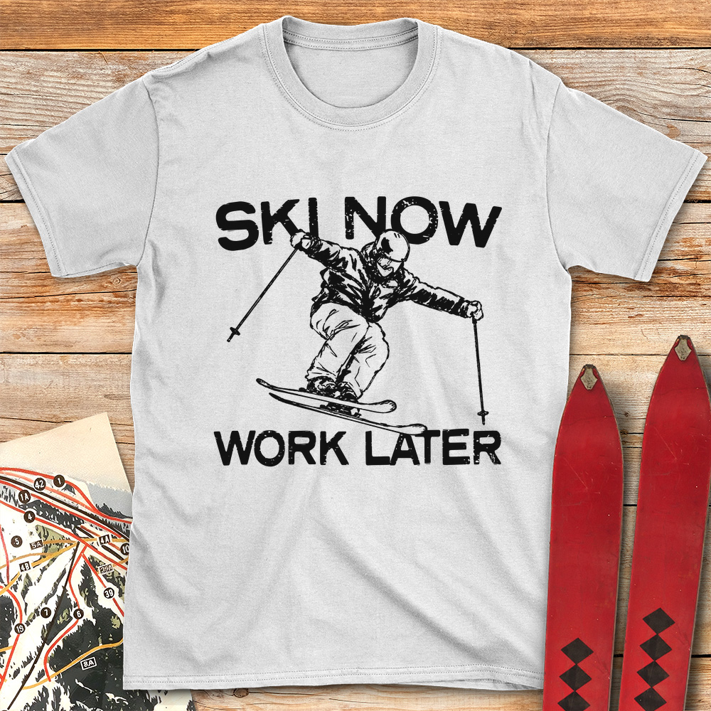 Ski Now Work Later