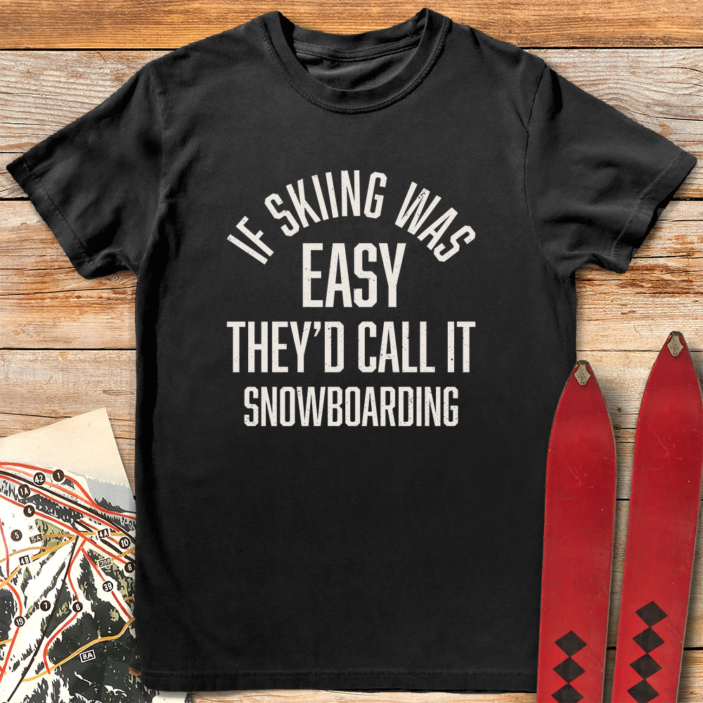 If Skiing Was Easy