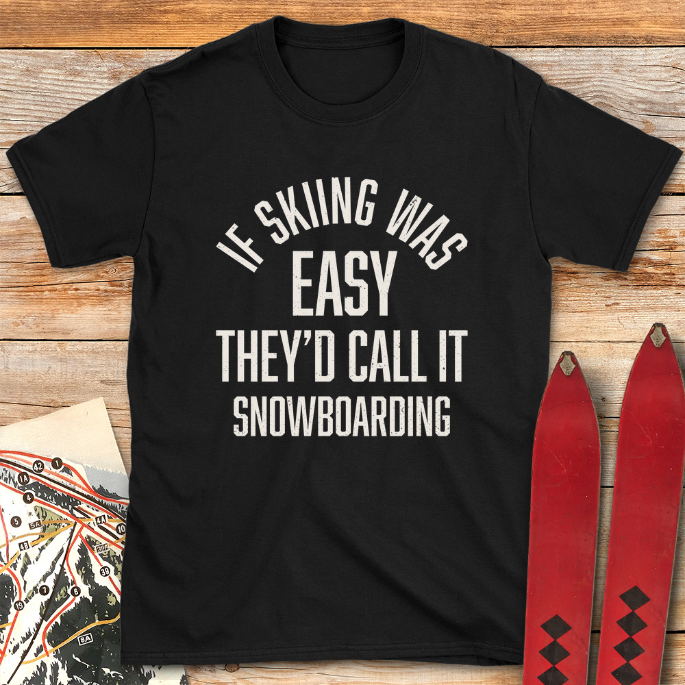 If Skiing Was Easy