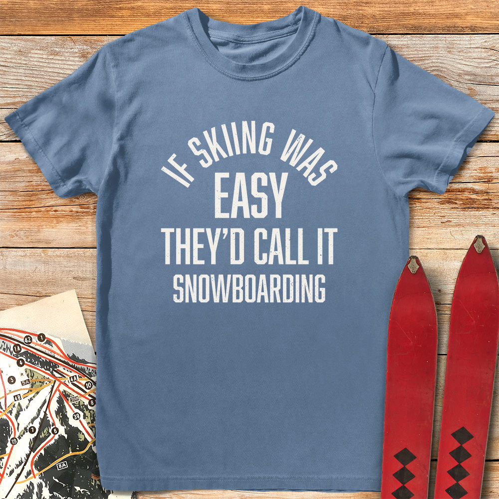 If Skiing Was Easy